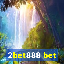 2bet888 bet